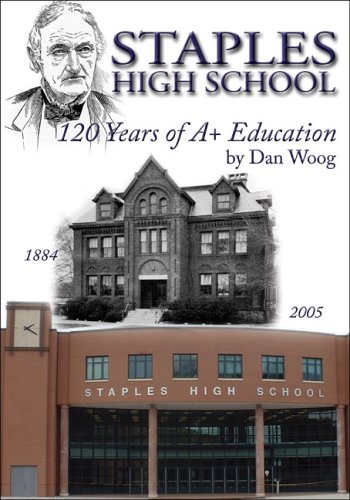 Imagen de archivo de Staples High School: 120 Years of A+ Education a la venta por Read&Dream