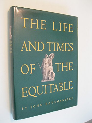 Stock image for The life and times of the Equitable for sale by ThriftBooks-Dallas