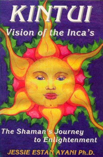 

Kintui, Vision of the Incas: The Shaman's Journey to Enlightenment [signed] [first edition]