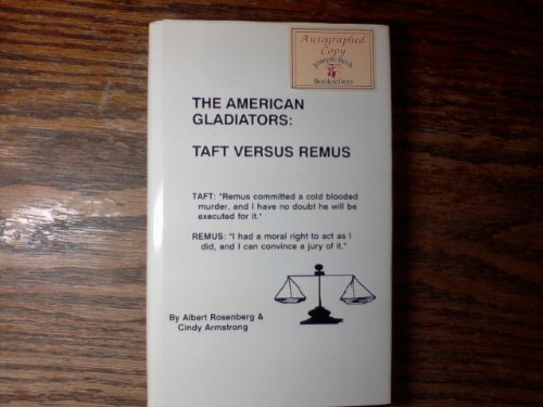 Imagen de archivo de The American Gladiators: Taft Versus Remus a la venta por ThriftBooks-Dallas