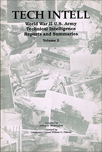 Stock image for TECH INTELL - WORLD WAR II U.S. ARMY TECHNICAL INTELLIGENCE- REPORTS AND SUMMARIES VOLUME 2 for sale by Koster's Collectible Books