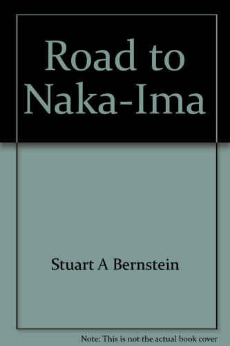 Stock image for Road to Naka-Ima: A man's journey to a new civilization for sale by ThriftBooks-Atlanta