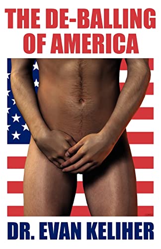 Stock image for The De-Balling of America for sale by Hawking Books