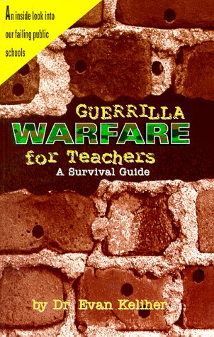 9780964885943: Guerrilla Warfare for Teachers: (A Survival Guide)