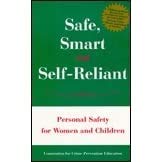 9780964890305: Safe, Smart & Self-Reliant: Personal Safety for Women & Children
