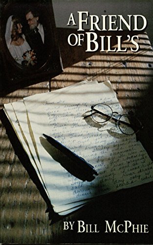 Stock image for FRIEND of BILL'S; Signed + Press Kit + Letter. * for sale by L. Michael