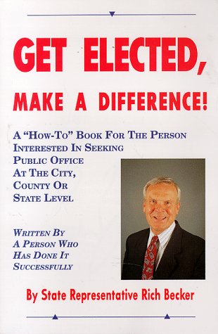 Beispielbild fr Get Elected, Make a Difference zum Verkauf von HPB-Red