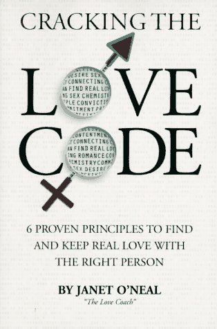 Stock image for Cracking the Love Code : 6 Proven Principles to Find and Keep Real Love with the Right Person for sale by Better World Books: West