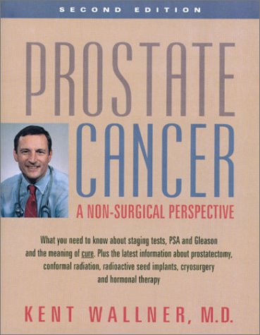 Beispielbild fr Prostate Cancer : A Non-Surgical Perspective zum Verkauf von Wonder Book