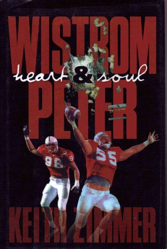 Stock image for Wistrom & Peter: Heart & Soul for sale by Jenson Books Inc