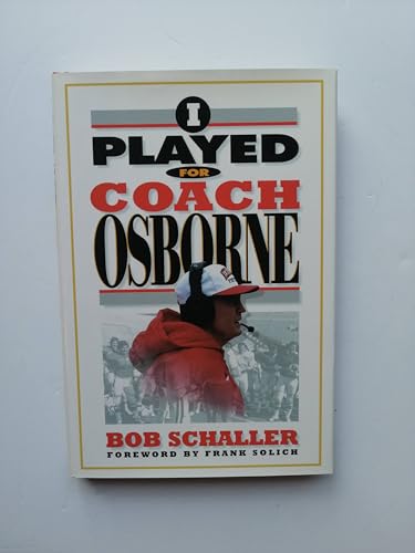 Imagen de archivo de I Played for Coach Osborne a la venta por Utah Book and Magazine