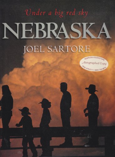 Nebraska: Under a Big Red Sky (9780964899261) by Sartore, Joel