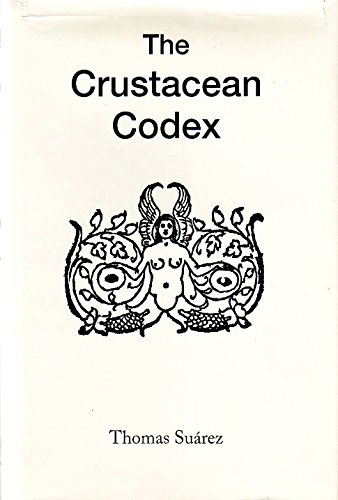Stock image for The Crustacean Codex for sale by West Side Book Shop, ABAA