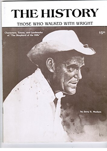 Stock image for The History: Those Who Walked With Wright for sale by Half Price Books Inc.