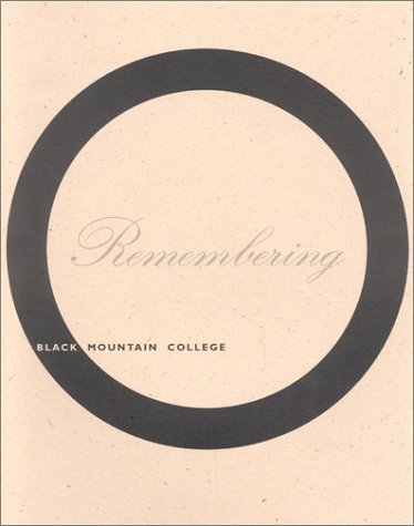 9780964902015: Remembering Black Mountain College