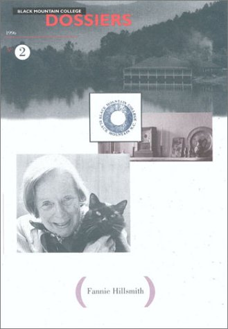 The Art of Fannie Hillsmith: A Room with a View; A Room of One's Own: Black Mountain College Doss...