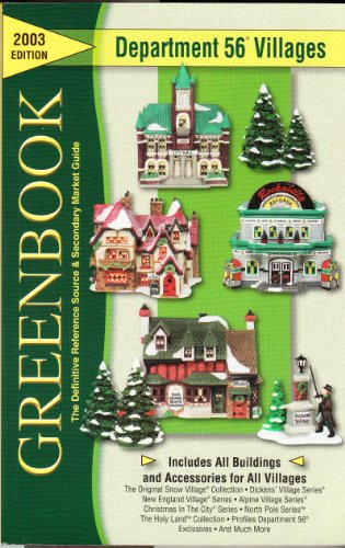 9780964903265: Greenbook Guide to Department 56 Villages, 2003 Edition
