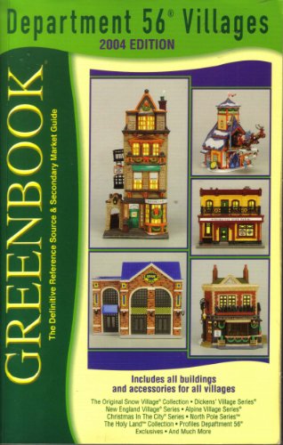 Beispielbild fr Greenbook Guide to Department 56 Villages, 2004 Edition zum Verkauf von ThriftBooks-Dallas