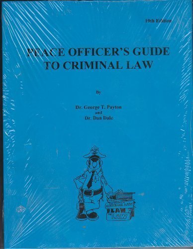 9780964908628: Peace Officer's Guide to Criminal Law