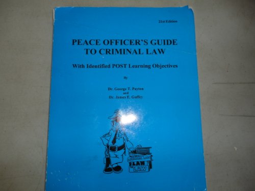 9780964908666: Peace Officer's Guide to Criminal Law [Paperback] by George T. Payton