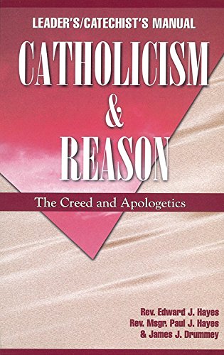 Beispielbild fr Catholicism and Reason Manual zum Verkauf von Half Price Books Inc.