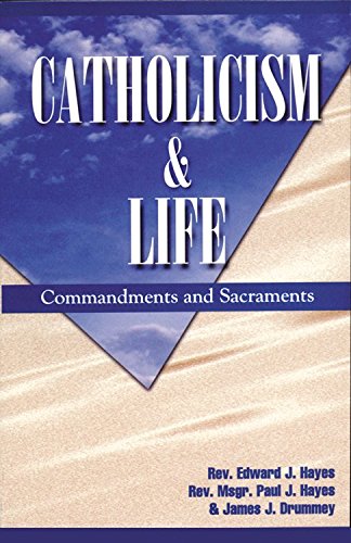 Imagen de archivo de Catholicism and Life : Commandments and Sacraments a la venta por Better World Books