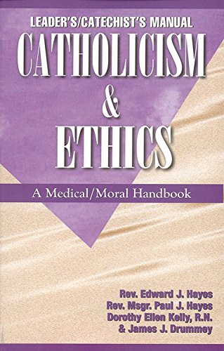Stock image for Catholicism & Ethics Manual: A Medical Moral Handbook: Leader's/ Catechist's Manual for sale by a2zbooks