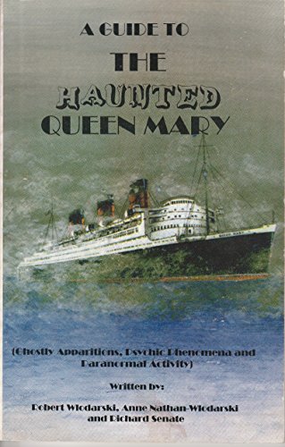 A Guide to The Haunted Queen Mary