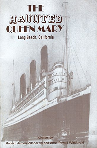 Stock image for The Haunted Queen Mary, Long Beach, California for sale by HPB-Emerald