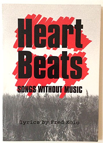 Stock image for Heart beats: Songs without music for sale by Montclair Book Center