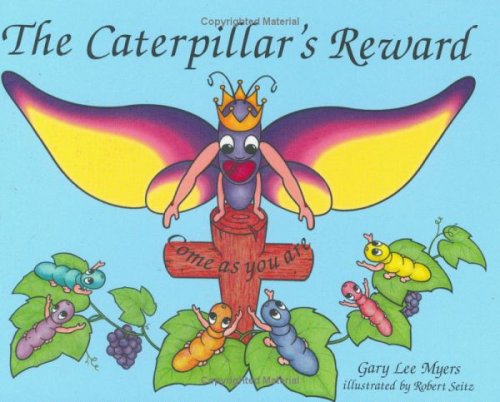 Stock image for The Caterpiller's Reward for sale by HPB-Emerald