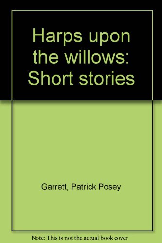Stock image for Harps upon the willows: Short stories for sale by cornacres