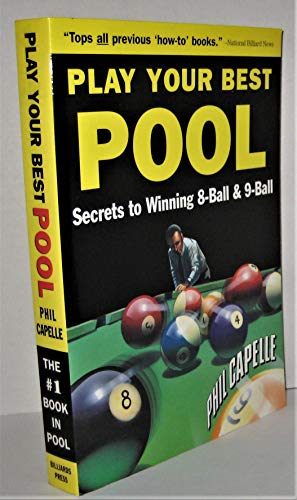 9780964920408: Play Your Best Pool: Secrets to Winning Eight Ball Pool and Nine Ball