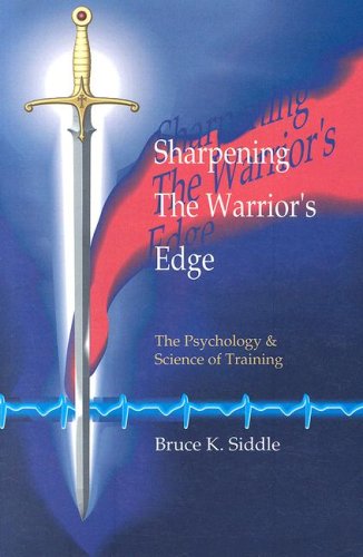 9780964920507: Sharpening the Warriors Edge: The Psychology & Science of Training