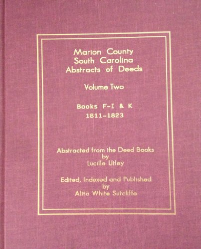 Marion County, South Carolina Abstracts of Deeds Volume Two