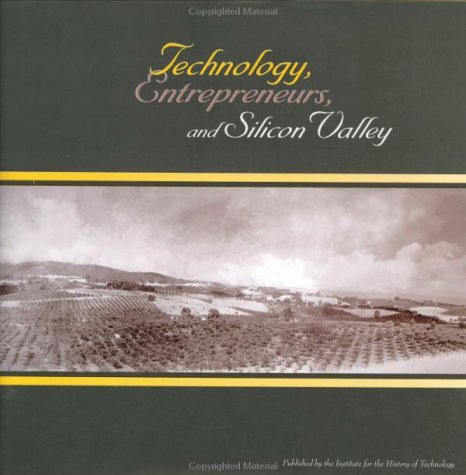 9780964921719: Technology, Entrepreneurs, and Silicon Valley