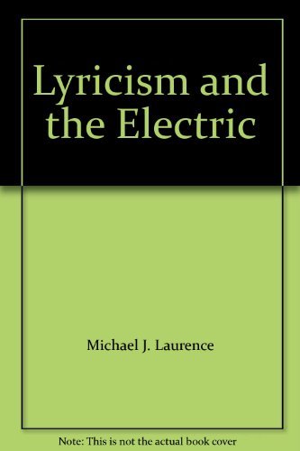 Lyricism and the Electric: Poems