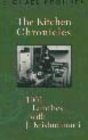 Imagen de archivo de The Kitchen Chronicles: 1001 Lunches with J. Krishnamurti a la venta por BooksRun