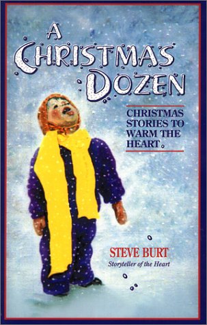 Stock image for A Christmas Dozen: Christmas Stories to Warm the Heart (Storyteller of the Heart, 2) for sale by SecondSale