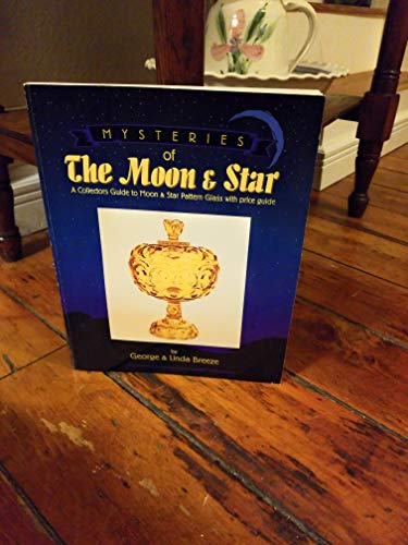 Mysteries of The Moon & Star (9780964932609) by George; Breeze, Linda