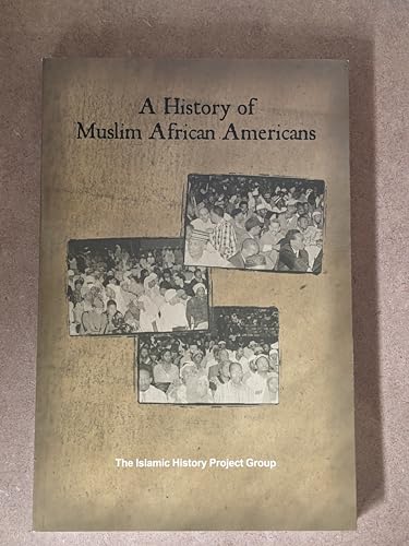 Stock image for A History of Muslim African Americans for sale by Wonder Book