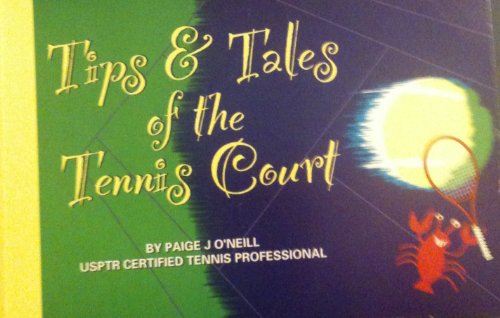 Beispielbild fr Tips and Tales of the Tennis Court zum Verkauf von Better World Books