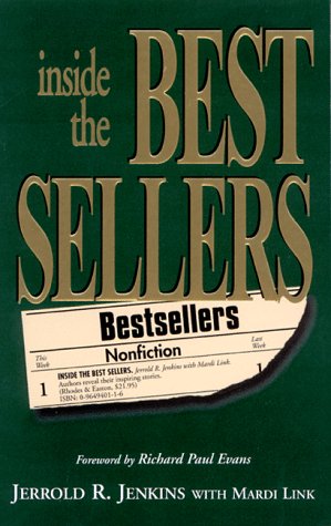 9780964940116: Inside the Bestsellers: Authors Reveal Their Inspiring Stories