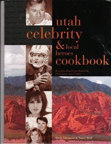 Stock image for Utah Celebrity & Local Heroes Cookbook for sale by Once Upon A Time Books