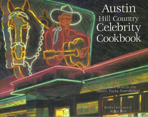 Stock image for Austin & Hill Country celebrity cookbook for sale by SecondSale