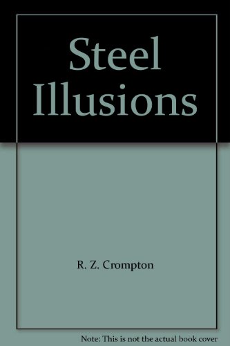 Beispielbild fr Steel Illusions zum Verkauf von Rod's Books & Relics