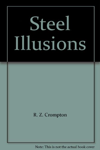 Stock image for Steel Illusions for sale by Rod's Books & Relics