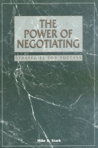 Stock image for The Power of Negotiating: Strategies for Success for sale by Lexington Books Inc