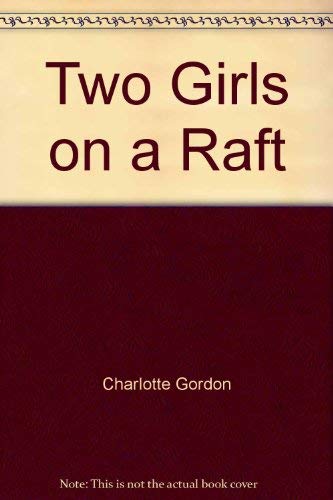 9780964946309: Title: Two Girls on a Raft