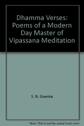 Beispielbild fr Dhamma Verses: Poems of a Modern Day Master of Vipassana Meditation zum Verkauf von Half Price Books Inc.